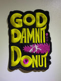 God Dammit Donut Embroidered Patch, DCC Inspired LitRPG Book Patch