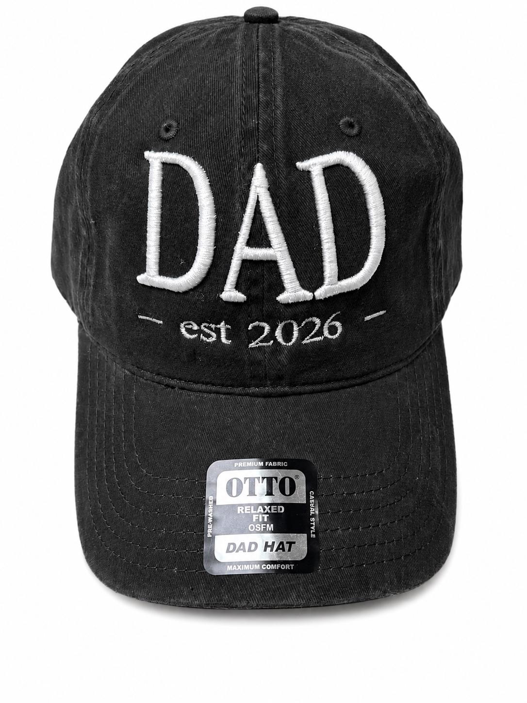 Embroidered New Dad Hat – Dad Est. 2026 Cap
